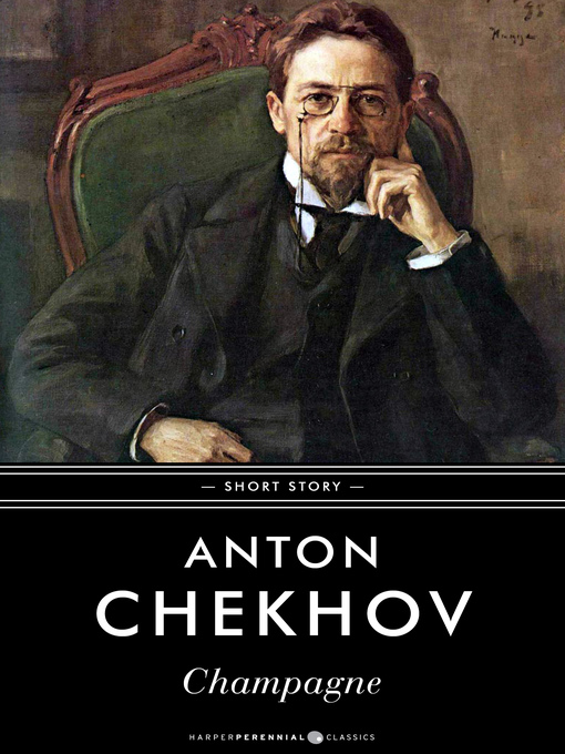 Title details for Champagne by Anton Chekhov - Available